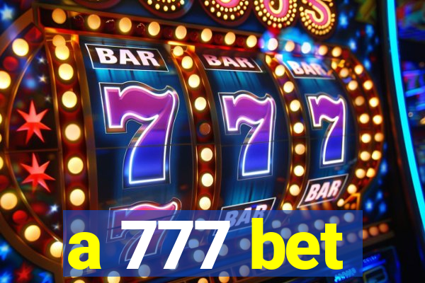 a 777 bet